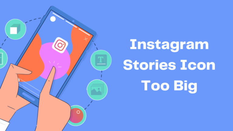 Как исправить ошибку «Значок Instagram Stories слишком большой» тремя простыми способами?