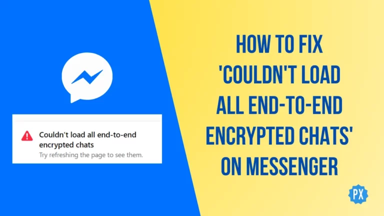 Как исправить «Не удалось загрузить все чаты со сквозным шифрованием» в Messenger?