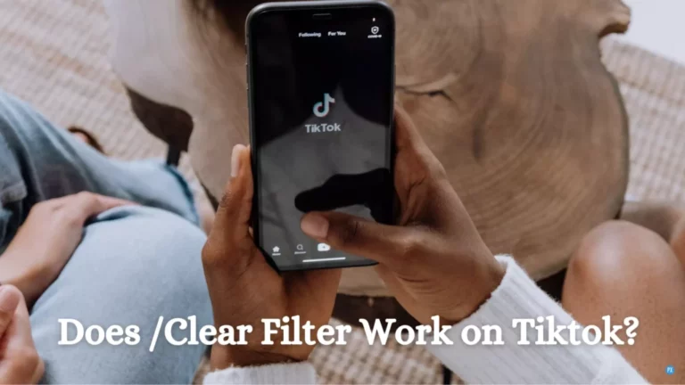 Работает ли фильтр /Clear на TikTok?  Это то что тебе нужно знать!