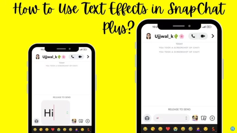 Как использовать текстовые эффекты в Snapchat Plus?  5 быстрых и простых шагов!
