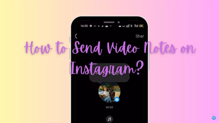 Как отправить видеозаметки в Instagram?  {Простое руководство из 7 шагов}