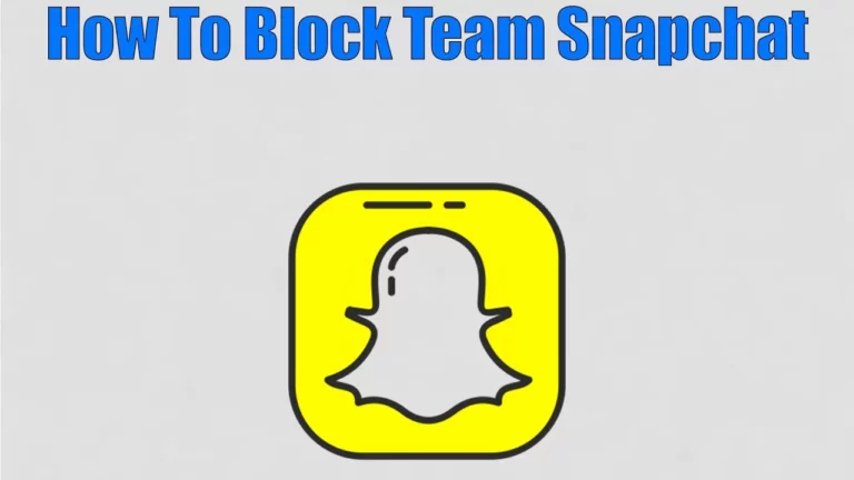 Как заблокировать Team Snapchat всего за 6 шагов на Android и iOS